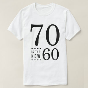 70. Geburtstag Schwarz 70 ist die neuen 60 T-Shirt