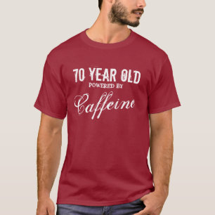 70. Geburtstag Shirt für Männer  Koffein