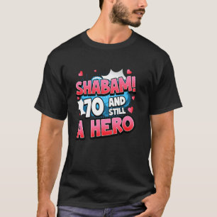 70. Geburtstag Superheldin Frauen Shabam! Held Com T-Shirt