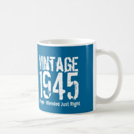 70. Geburtstag Vintag 1945 oder jedes Jahr A01 Tasse