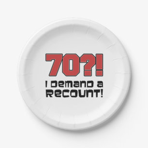 70?! Ich fordere einen Berühmtheit Funny Seventiet Pappteller