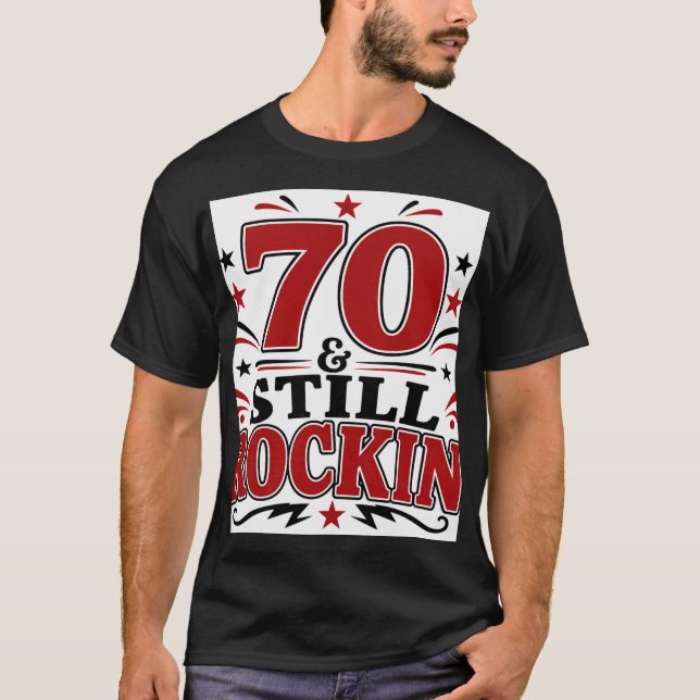 70 & immer noch rockig T-Shirt (Vorderseite)