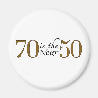 70 ist die neuen 50 magnet