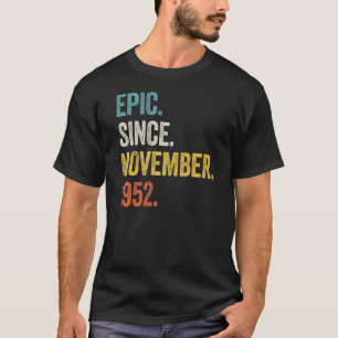 70 Jahre alt Epic Seit November 1952 70. Birthda T-Shirt