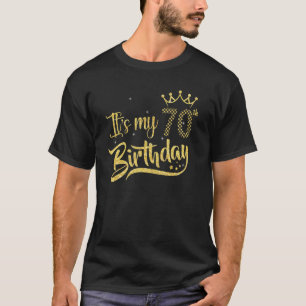70 Jahre alt ist meine 70. Geburtstagskrone T-Shirt