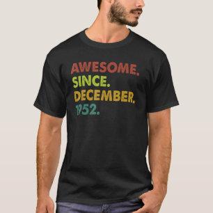 70 Jahre alt Phantastisch seit Dezember 1952 70. G T-Shirt