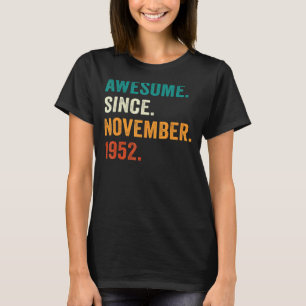 70 Jahre alt Phantastisch seit November 1952 70. B T-Shirt