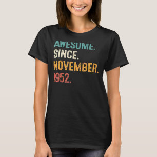 70 Jahre alt Phantastisch seit November 1952 70. B T-Shirt