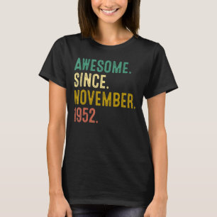 70 Jahre alt Phantastisch seit November 1952 70. B T-Shirt