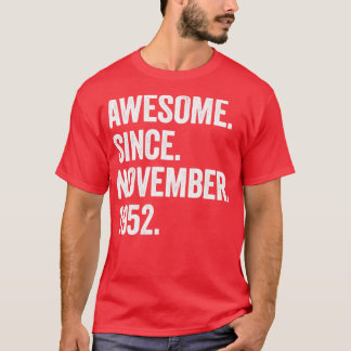 70 Jahre alt Phantastisch seit November 1952 70. G T-Shirt