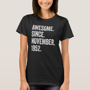 70 Jahre alt Phantastisch seit November 1952 70. G T-Shirt
