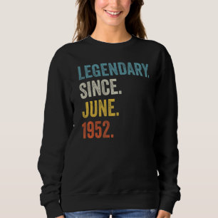 70 Jahre alte Legendärin seit Juni 1952 70. Geburt Sweatshirt