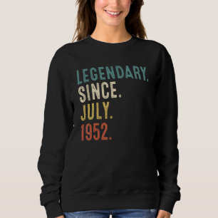 70 Jahre alte Legende seit Juli 1952 70. Geburtsta Sweatshirt