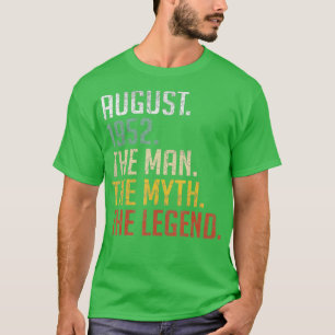 70 Jahre alter August 1952 Man Myth Legend 70. Geb T-Shirt