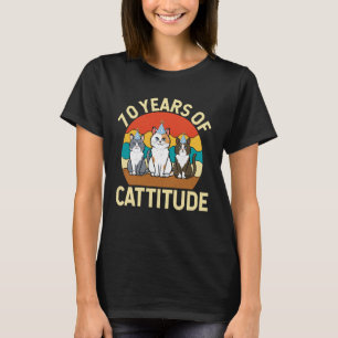 70 Jahre Cattitude Katzenliebhaber 70. Geburtstag T-Shirt