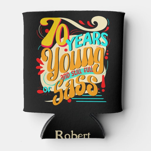 70 Jahre jung noch voll von Sass, Groovy Retro Dosenkühler (Vorderseite)