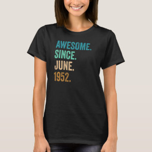 70 Jahre Phantastisch seit Juni 1952 70. Geburtsta T-Shirt