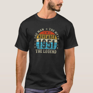 70-jährig The Man Myth Legend November 1951 70. T-Shirt