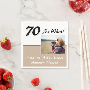 70 Na und Beige Lustige 70. Geburtstagsfoto Serviette