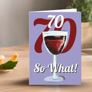 70 Na und Lustiger Rotwein 70. Geburtstag Karte