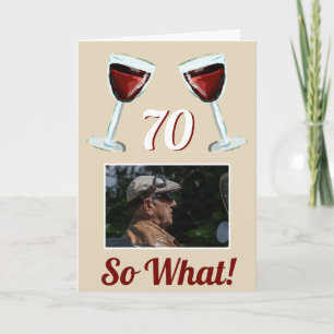 70 Na und Motivations Rotwein 70. Geburtstag Karte