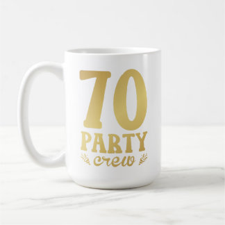 70 Party Crew 70. Geburtstag Kaffeetasse