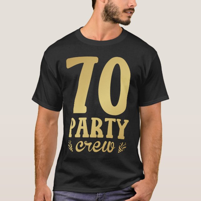 70 Party Crew 70. Geburtstag Männer T-Shirt (Vorderseite)