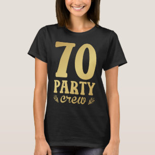 70 Party Crew 70. Geburtstagsfrauen T-Shirt