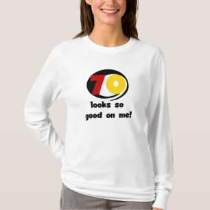70 sieht so gut aus wie mir T - Shirt und Geschenk