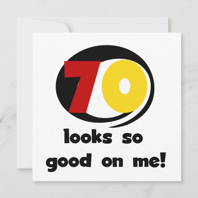 70 sieht so gut aus wie mir T - Shirt und Geschenk (Vorderseite)