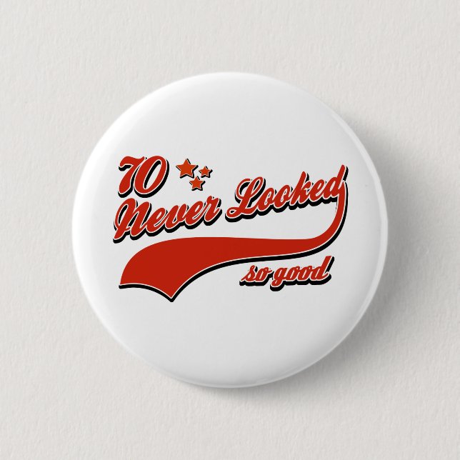 70 so gut nie geschaut button (Vorderseite)