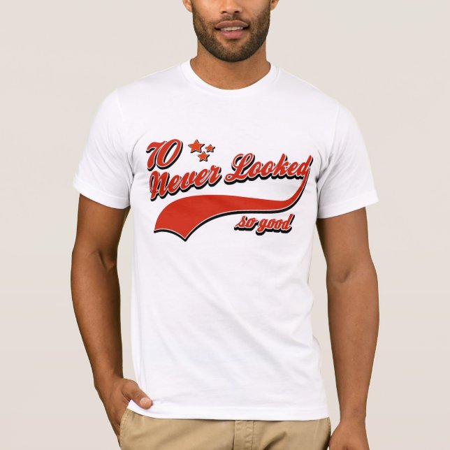 70 so gut nie geschaut T-Shirt (Vorderseite)