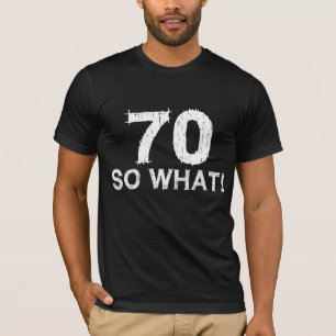 70 So was - Funny 70. Geburtstag T-Shirt