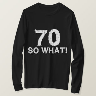 70 So was - Funny 70. Geburtstag T-Shirt