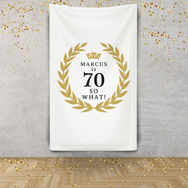 70 So, was Funny Laurel Wreath Crown 70. Geburtsta Banner (Von Creator hochgeladen)