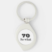 70 so, was Funny Sprichwort 70. Geburtstag