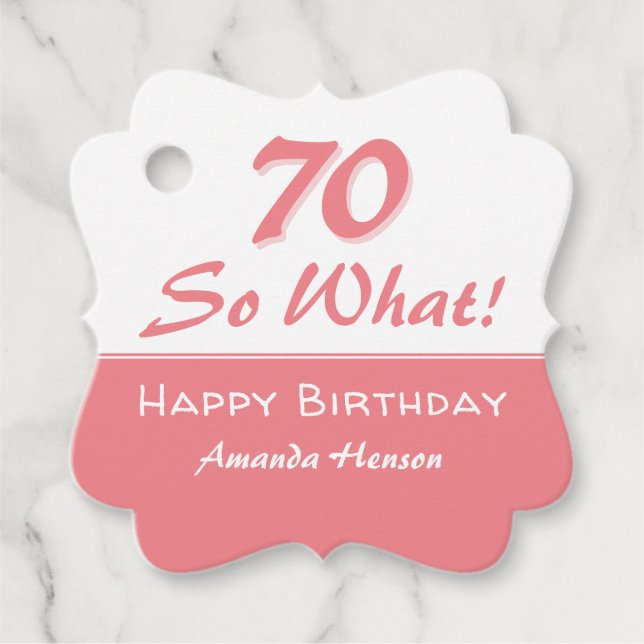 70 so, was Funny Sprichwort Script Pink 70. Geburt Geschenkanhänger (Vorderseite)