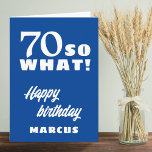 70 so, was Funny Zitat Typografie 70. Geburtstag Karte<br><div class="desc">70 so,  was Funny Zitat Typografie 70. Geburtstagskarte. 70. Geburtstag personalisierte Karte mit einem lustigen und motivierend Zitat 70 So was. Füge Deinen Namen hinzu.</div>