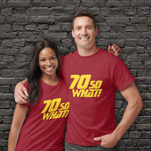 70 So, was lustige Inspiration Zitat 70. Geburtsta T-Shirt