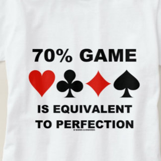 70% Spiel entspricht Perfection Card Anzügen T-Shirt
