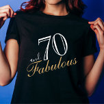 70 und Fabulous Elegant White Script Geburtstag T-Shirt<br><div class="desc">70 und Fabulous Elegant White Script Geburtstag T - Shirt. Elegantes Design mit trendigem Skript in weißen Farben. Der T - Shirt ist ein tolles Geschenk für eine Frau,  die ihren 70. Geburtstag feiert.</div>