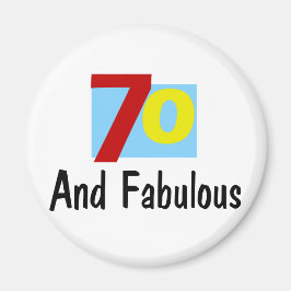 70 und Fabulous Magnet