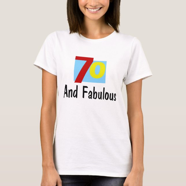70 und Fabulous T-Shirt (Vorderseite)