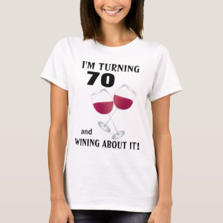 70 und feiere es mit Wein Geburtstag T-Shirt