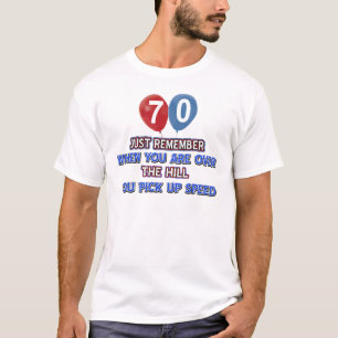 70 und über den Hügelgeburtstagsentwürfen T-Shirt