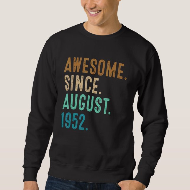 70 Years Old  Awesome Since August 1952 70th Birth Sweatshirt (Vorderseite)