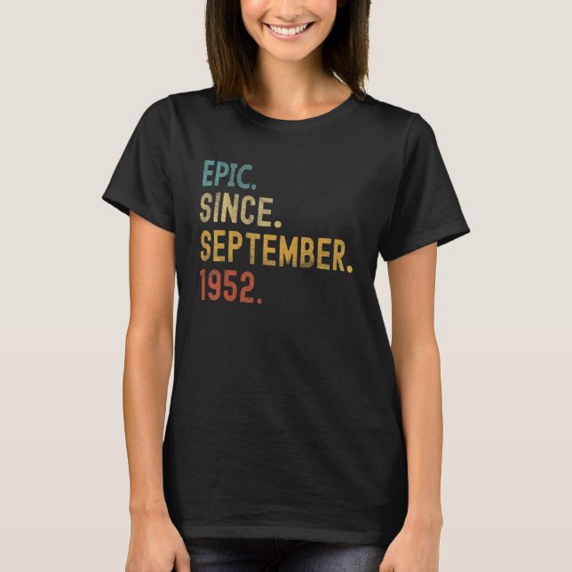 70 Years Old  Epic Since September 1952 70th Birth T-Shirt (Vorderseite)