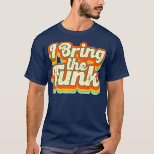 70er 1970s Ich bringe den Funk Disco Tanzparty T-Shirt