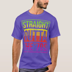 70er Costume Halloween Retro Straight Outta 70er T-Shirt