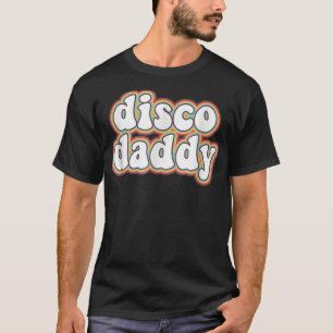 70er Disco Daddy, 1970 Kostüme für Männer, 70er Pa T-Shirt